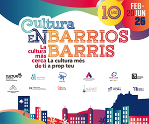 CULTURA EN BARRIOS ALICANTE